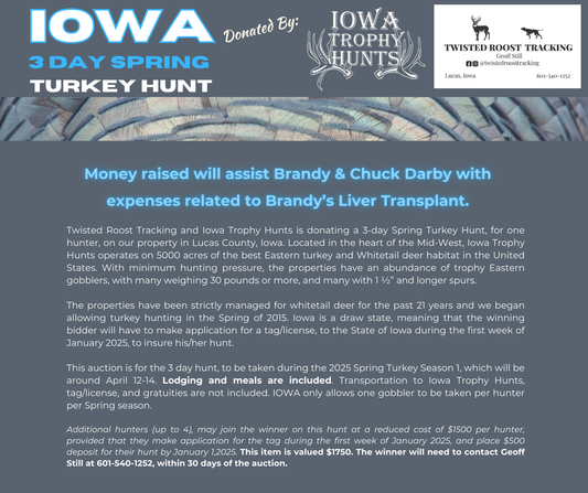 IOWA 3 Day Turkey Guided Turkey Hunt Benefitting Brandy Darby's Medical Expenses